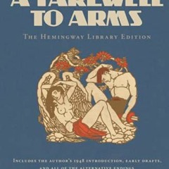 Access [KINDLE PDF EBOOK EPUB] A Farewell to Arms: The Hemingway Library Edition by  Ernest Hemingwa