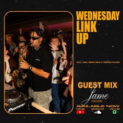 Jame Birthday Special Wednesday Link Up Guest Mix (LIVE)