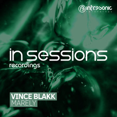 Vince Blakk - Marely [In Sessions] OUT NOW!