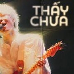 Thấy Chưa
