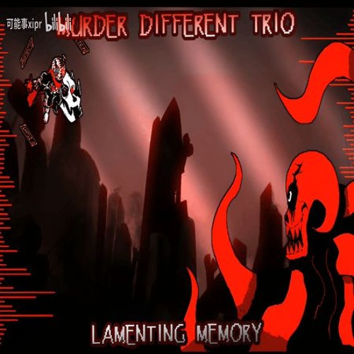 Reboot Murder Different Trio  Lamenting Memory - Phase 5