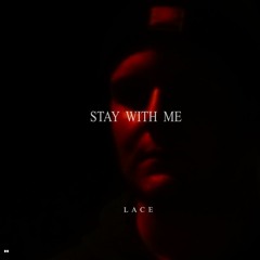 Stay With Me (prod. ross gossage & jkei)
