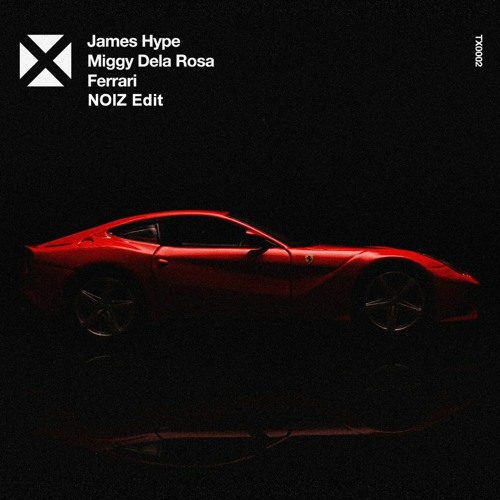 James Hype - Ferrari (NOIZ Edit)