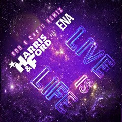 Live Is Life (Rob & Chris Remix Extended) [feat. Ena]