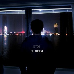Till The End