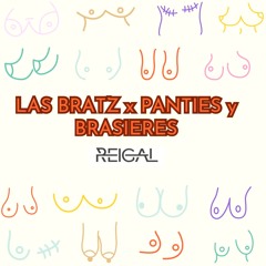 Las Bratz X Panties y Brasieres- DADDY YANKEE, RAUW ALEJANDRO, AISSA y SAIKO (REIGAL MASHUP)