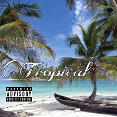Tropical ft. D. Blair