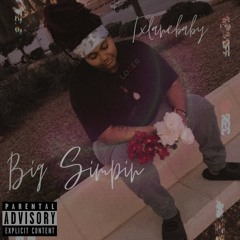 Tlanebaby-Big Simpin Prod. FamousJaymous