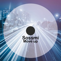 Sossmi - MOVE UP (original Mix)