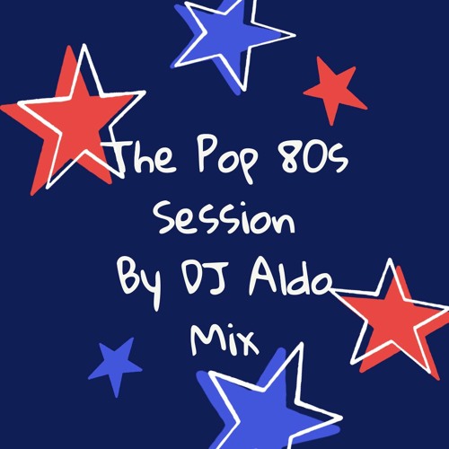Stream The Pop 80s Session by Aldo Alves | Listen online for free on ...