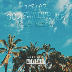 Come With Me (feat. BEEOS) 2021 (Prod. by Sharnor)
