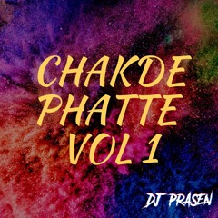 Chakde Phatte Vol 1-DJPrasen