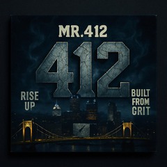 Mr. 412 Rise up Built from Grit