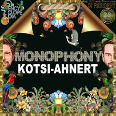 DJ RESIDENT: KOTSI & AHNERT - MONOPHONY  EPISODE 28 - ENCYCLOPEDIA  2024