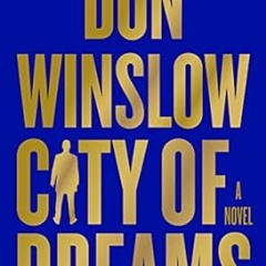 🍜[GET]_ (DOWNLOAD) City of Dreams A Novel (The Danny Ryan Trilogy Book 2) 🍜