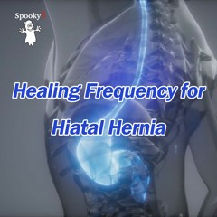 Healing Frequency for Hiatal Hernia - Spooky2 Rife Frequencies