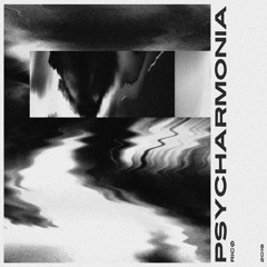Psycharmonia (Original Mix) FREE
