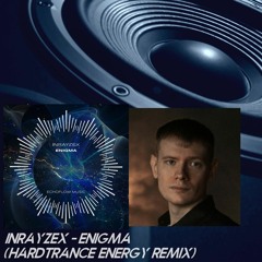 Inrayzex - Enigma (Hardtrance Energy Remix) FREE DOWNLOAD
