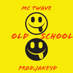 T Wave Old School (prod.JakeyD)