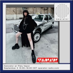 Italorator w/ Paty Vapor [Episode 15.5]