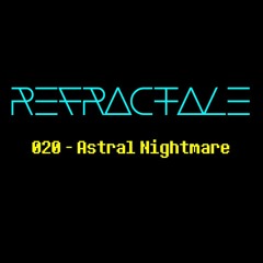 020 - Astral Nightmare