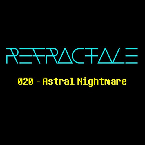 020 - Astral Nightmare
