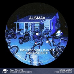 Don Toliver - Bandit (AUSMAX Edit) [Free Download]