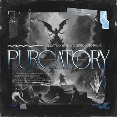 SEDATIV x HOGIX x SERO x TORQUE - PURGATORY (DUBDROP)