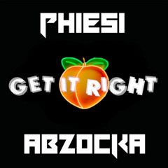 Get it right - Phiesi ft. Abzocka Remix