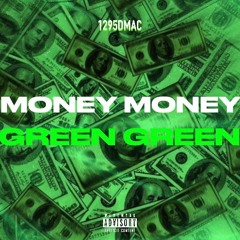 Money Money Green Green