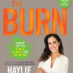 EBOOK The Burn: Why Your Scale Is Stuck and What to Eat About It