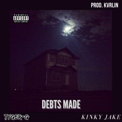 Debts Made ft. Kinky Jake, KVRLIN