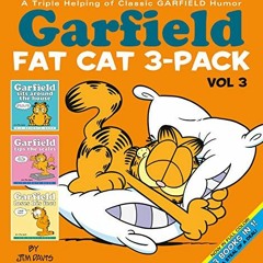 [Access] EBOOK EPUB KINDLE PDF Garfield Fat Cat 3-Pack #3: A Triple Helping of Classi