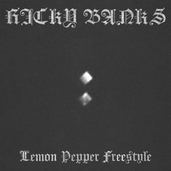 Ricky Banks - Lemon Pepper Freestyle