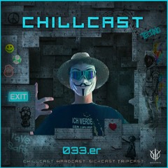 [ChillCast] Sick Events pres. 033.ER