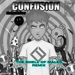 Confusion - Bad Luck (The Smell of Males Remix) [FREE DOWNLOAD]