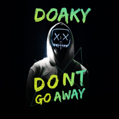 Doaky - Don't Go Away