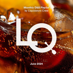 LQ Fresh Drum and Bass Picks - June 2024