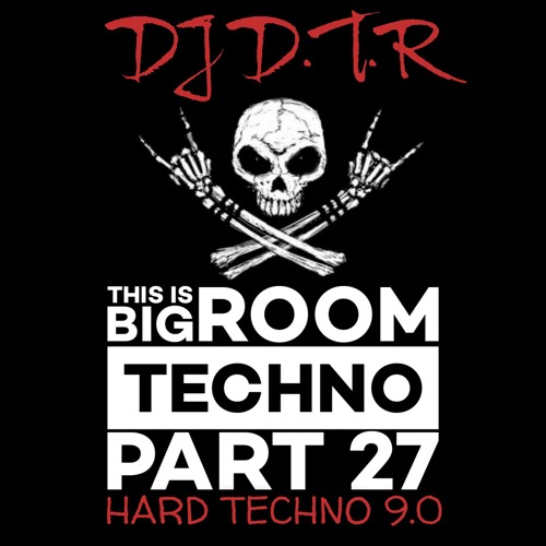 THIS IS BIG ROOM TECHNO PART 27 - HARD TECHNO 9.0 - AUG 2025