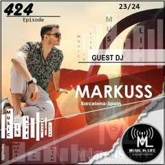 Music is Life Radio Show 424 - Guest Dj : Markuss