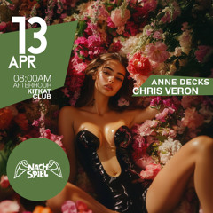 2025-04-13 NACHSPIEL (Kitkat Club) Anne Decks , Chris Veron
