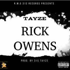 Rick Owens (Prod. By 31s Tayze)