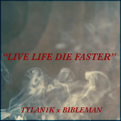Live Life Die Faster ft. BibleMan