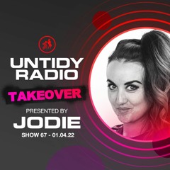 Untidy Radio Episode 67 - Jodie Takeover + Ross Homson Guest Mix