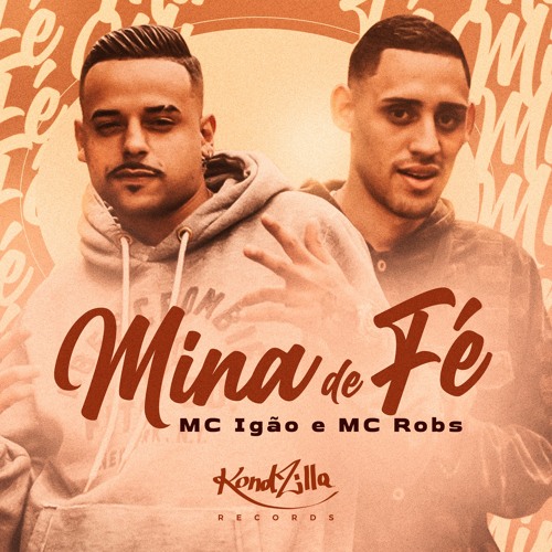 MC Igão e MC Robs - Mina de Fé