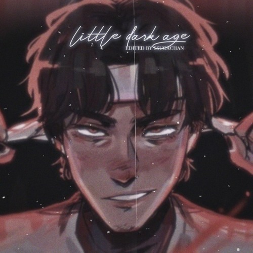 my little dark age (ib. saiaeda) - better with headphones
