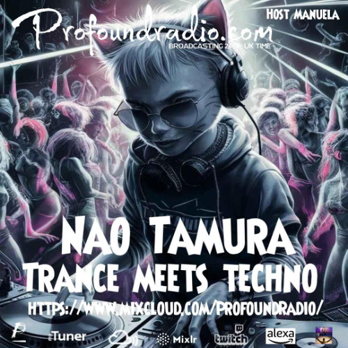 Nao Tamura Profoundradio TRANCE MEETS TECHNO 03/12/2024