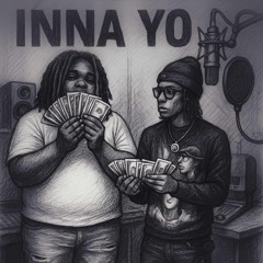 Inna Yo - NonoRacks x Fbgbigsam