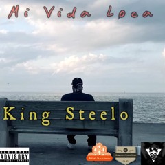 Mi Vida Loca... King Steelo ft. Doc Yetti