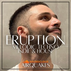 Eruption - Melodic Techno 2024